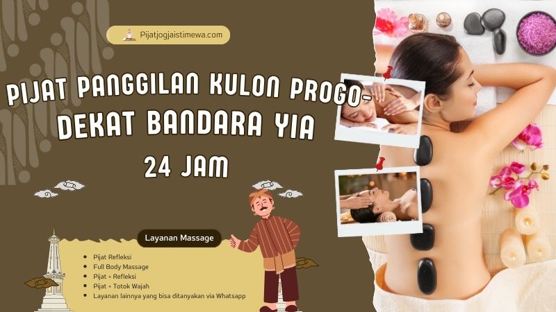 Pijat panggilan kulon progo dekat yia
